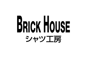 BRICK HOUSE シャツ工房