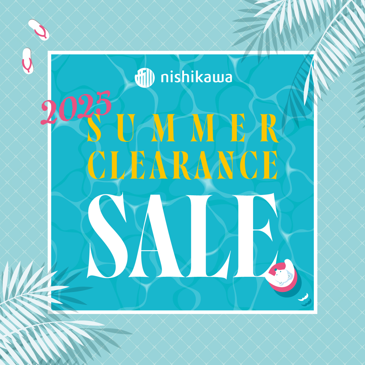 イメージ：【nishikawaショップ】夏のクリアランスセールのご案内