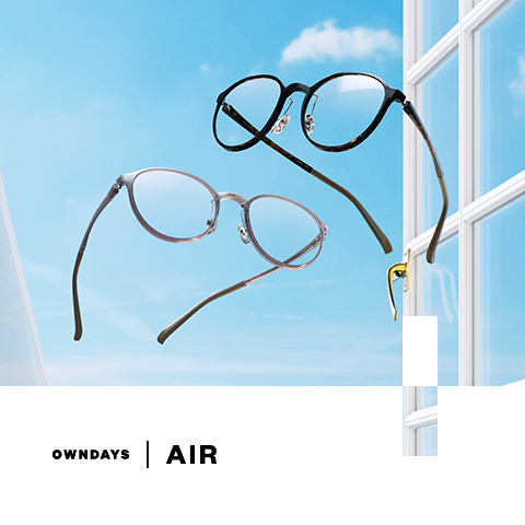 イメージ：【OWNDAYS】「AIR」すっと軽く、ずっとしなやか。空気のようなかけ心地を実現!